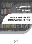 MANUAL DE PROCESSAMENTO TCNICO DAS BIBLIOTECAS DO IFS