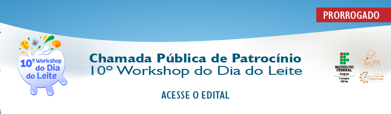 Edital de Chamada Pública nº 01/2025 - Captação de patrocínio - 10º Workshop do Leite