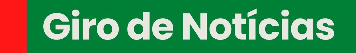 Giro de notícias