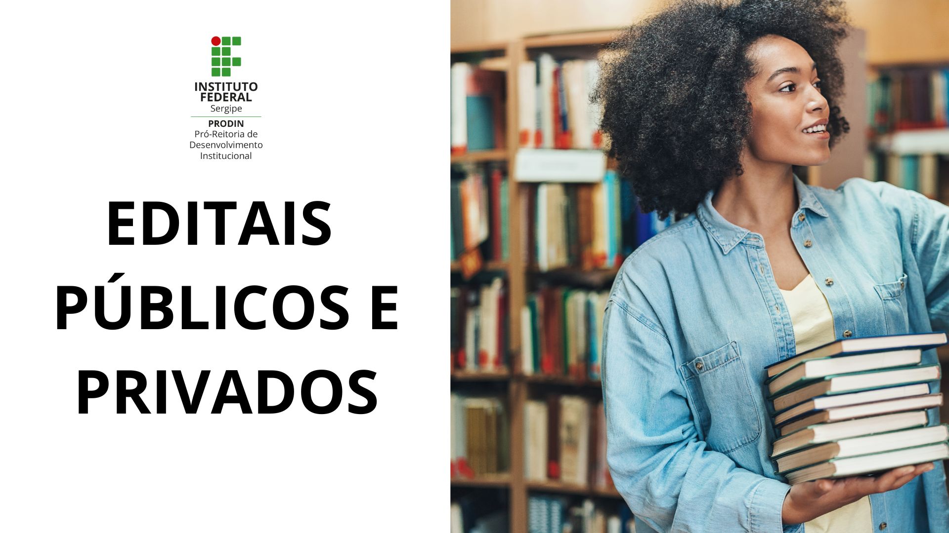 EDITAIS PÚBLICOS E PRIVADOS